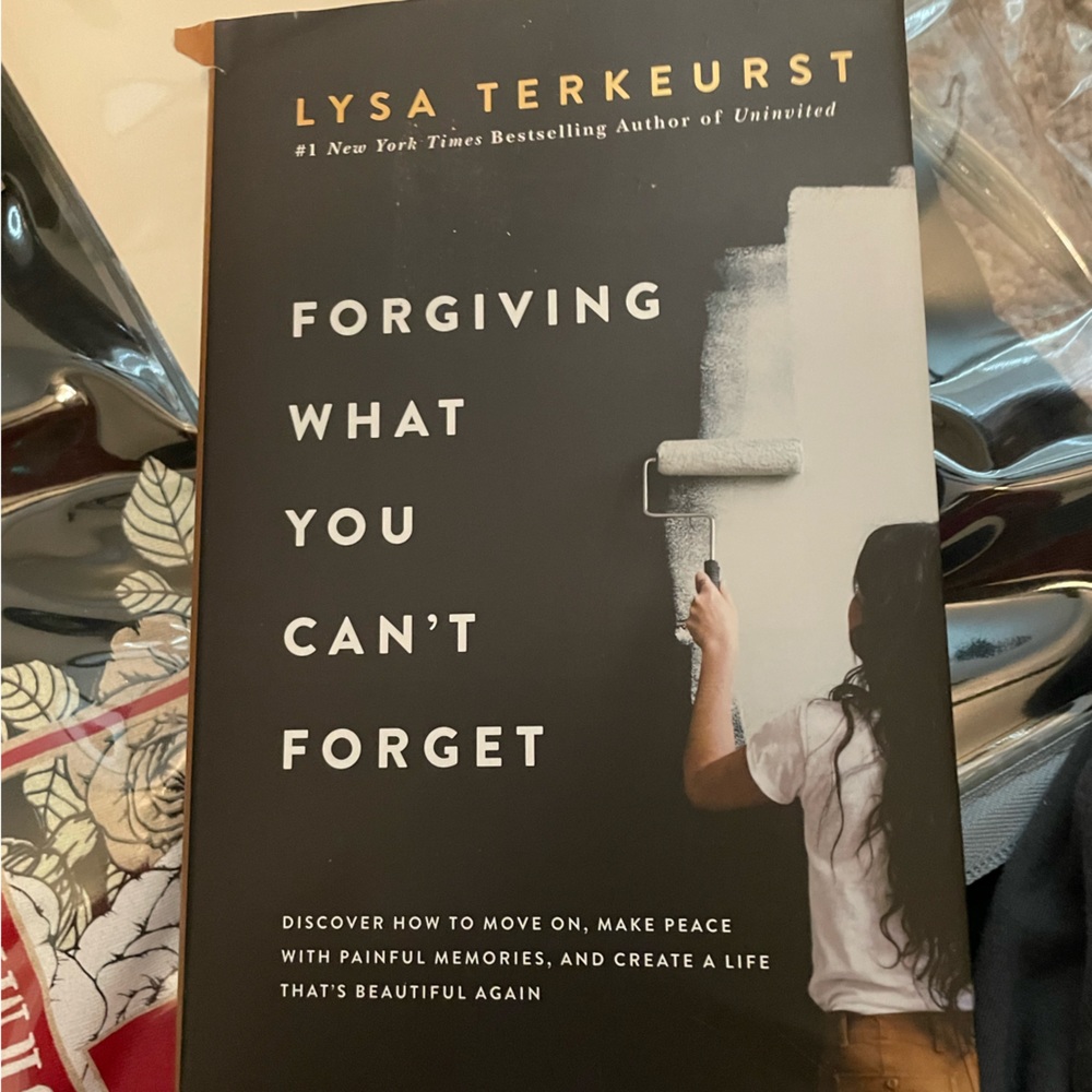 Forgiving what you can’t forget